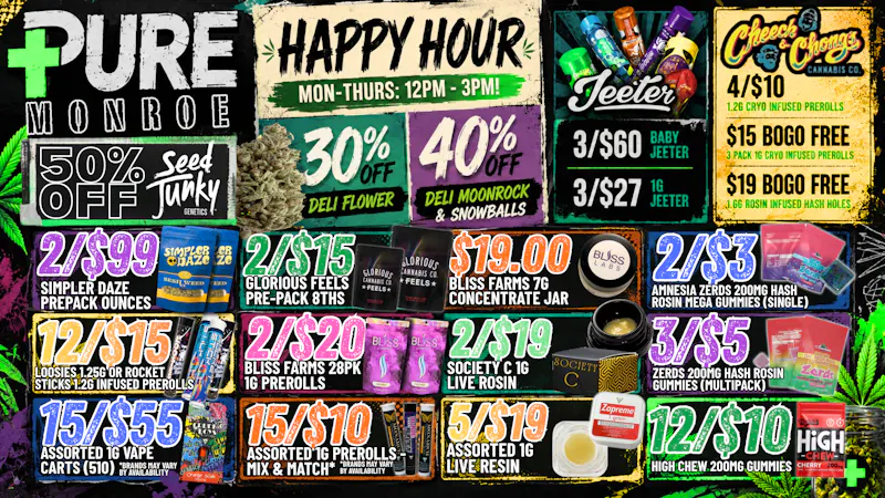Pure Cannabis Outlet - Monroe HAPPY HOUR 🔥 30% OFF FLOWER + 40% OFF MOONROCKS