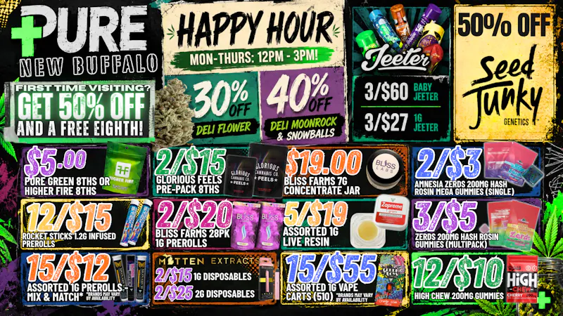 Pure Cannabis Outlet - New Buffalo HAPPY HOUR 🔥30% OFF FLOWER + 40% OFF INFUSED DELI