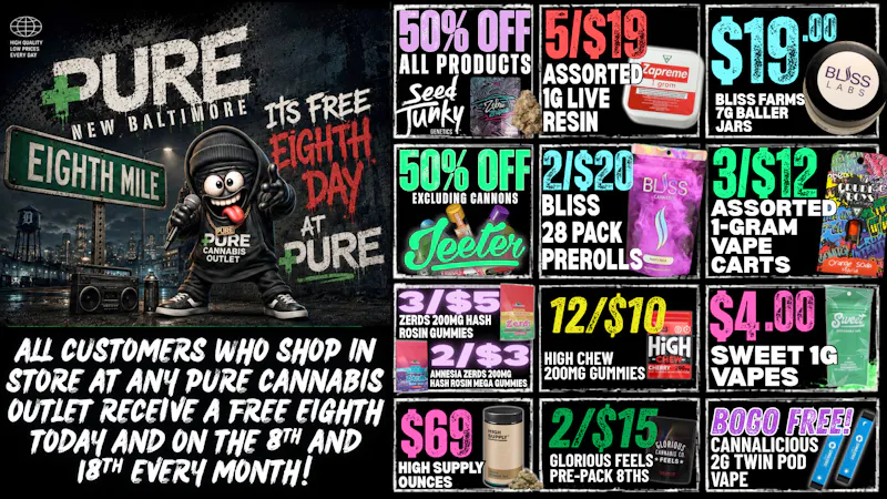 Pure Cannabis Outlet - New Baltimore CRAZY 8TH 🔥 FREE 8TH FOR EVERY CUSTOMER!