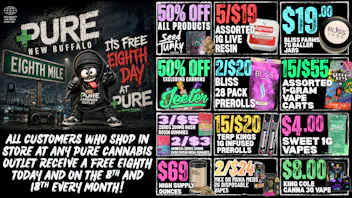 Pure Cannabis Outlet - New Buffalo CRAZY 8TH 🔥 FREE 8TH FOR EVERY CUSTOMER!