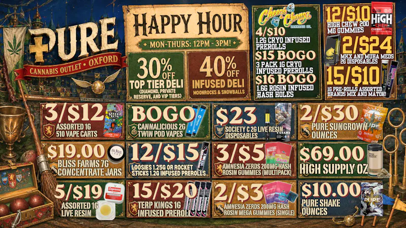 Pure Cannabis Outlet - Oxford 🔥 HAPPY HOUR! 30% OFF TOP DELI TIERS