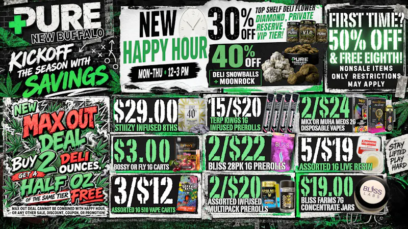 Pure Cannabis Outlet - New Buffalo 🏈 KICKOFF SAVINGS + HUGE HAPPY HOUR DEALS!