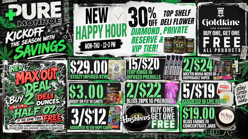 Pure Cannabis Outlet - Monroe 🏈 KICKOFF SAVINGS + BOGO FREE BRANDS! 🔥