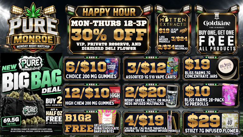 Pure Cannabis Outlet - Monroe BIG BAG DEAL | BUY 2 DELI OZ, GET ½ OZ FREE
