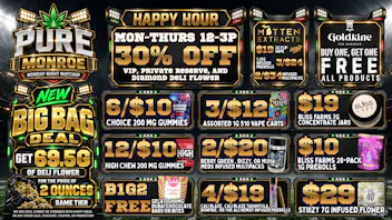 Pure Cannabis Outlet - Monroe BIG BAG DEAL | BUY 2 DELI OZ, GET ½ OZ FREE