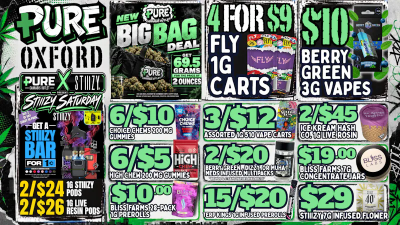 Pure Cannabis Outlet - Oxford 🔥 STIIIZY SATURDAY: BUY 2 PODS, GET A BAR 1¢!