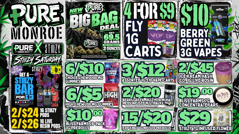 Pure Cannabis Outlet - Monroe 🔥 STIIIZY SATURDAY: BUY 2 PODS, GET A BAR 1¢!