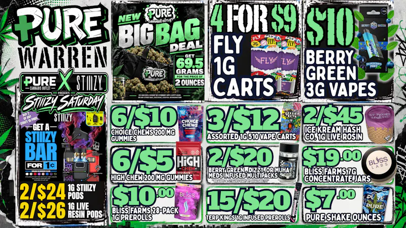 Pure Cannabis Outlet - Warren 🔥 $7 SHAKE OZ + STIIIZY SATURDAY! 🔥