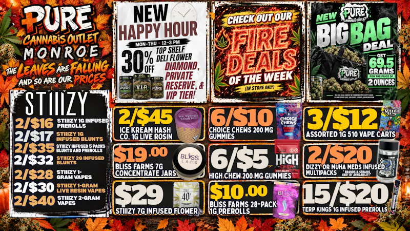 Pure Cannabis Outlet - Monroe 🍂 FALL PRICES ARE DROPPING AT PURE! 🍂