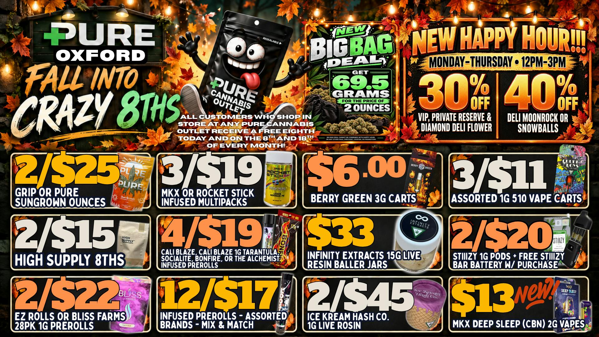 Pure Cannabis Outlet - Oxford 🍁 FALL DEALS + CRAZY 8THS + HAPPY HOUR! 🍁