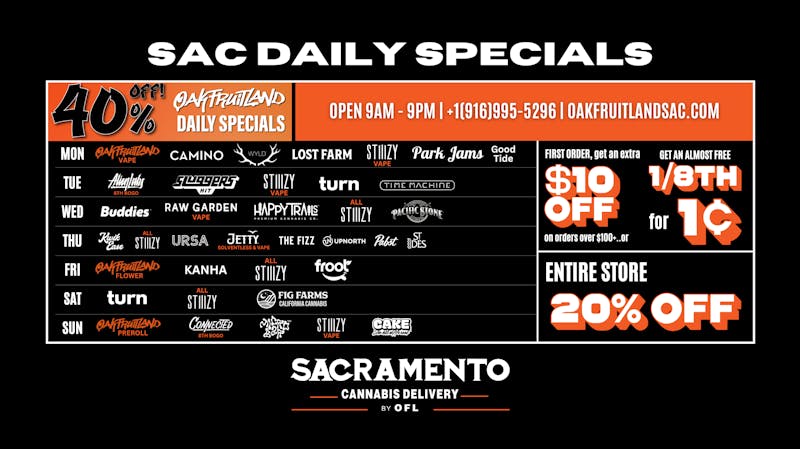 Sacramento Cannabis Delivery By OFL 40% OFF Daily Specials