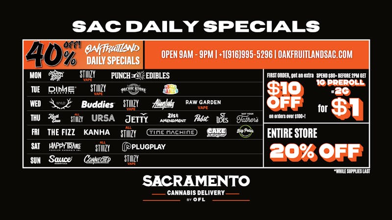 Sacramento Cannabis Delivery By OFL 40% OFF Daily Specials