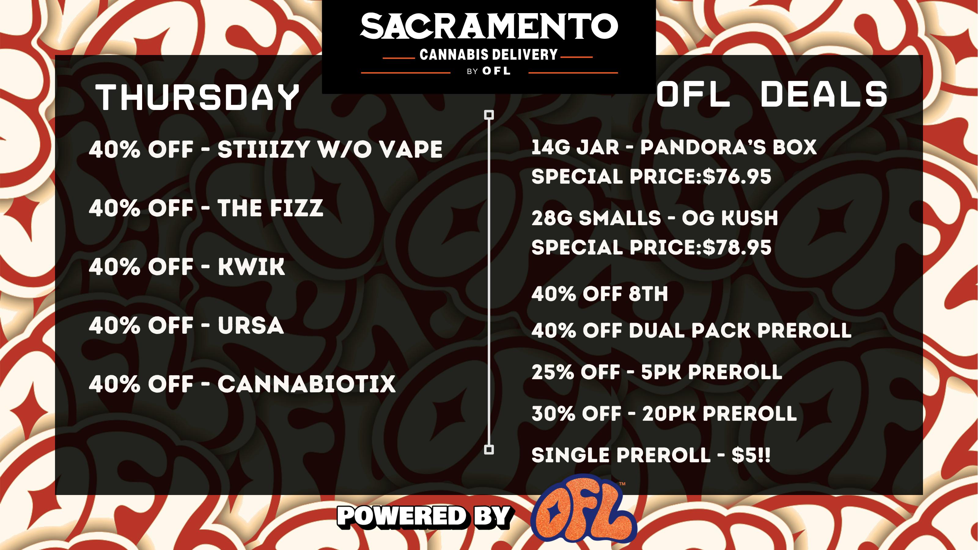 Sacramento Cannabis Delivery By OFL - Citrus Heights 40% OFF Daily Specials - Thursday