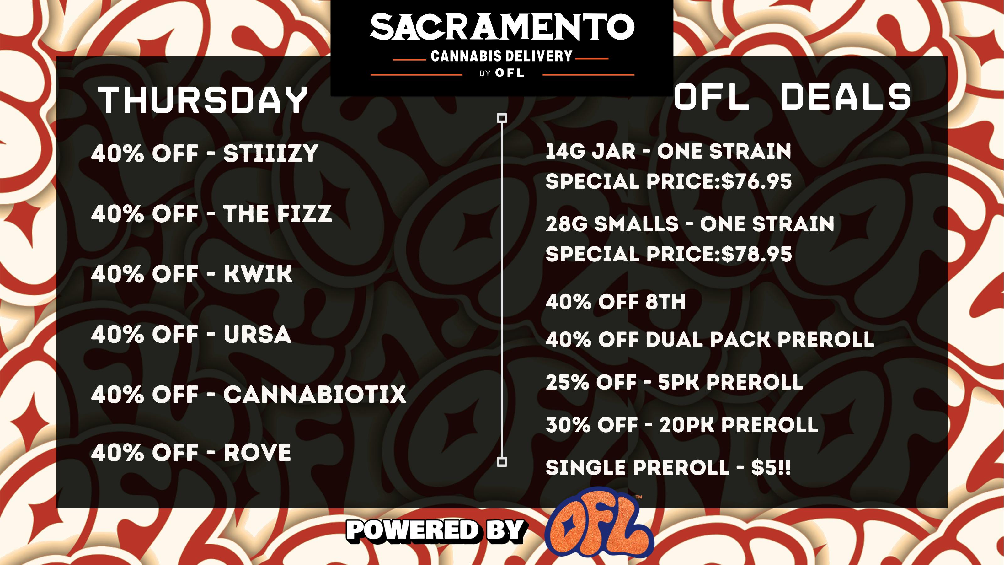 Sacramento Cannabis Delivery By OFL 40% OFF Daily Specials - Thursday