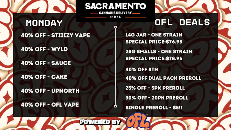 Sacramento Cannabis Delivery By OFL 40% OFF Daily Specials - Monday