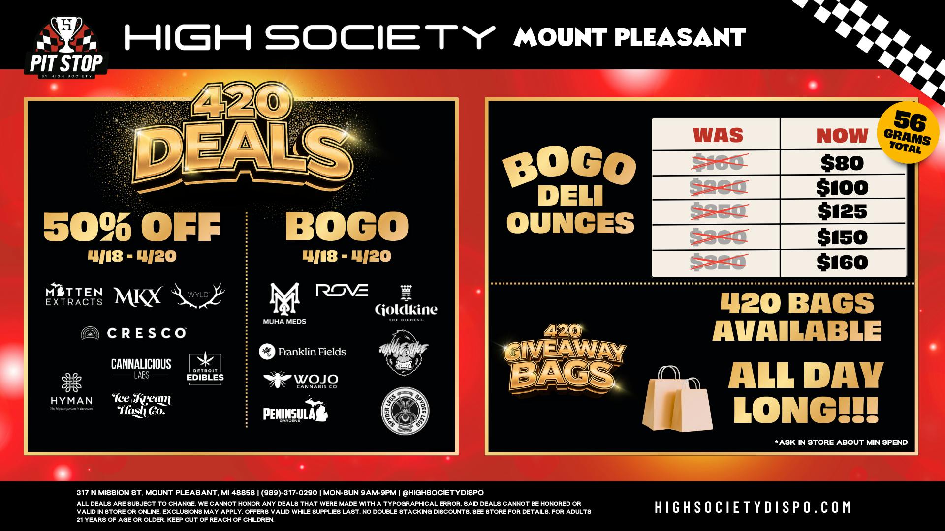 High Society Mount Pleasant 4/20 WEEKEND! BOGO OZ's! 200 LOADED GIFT BAGS!