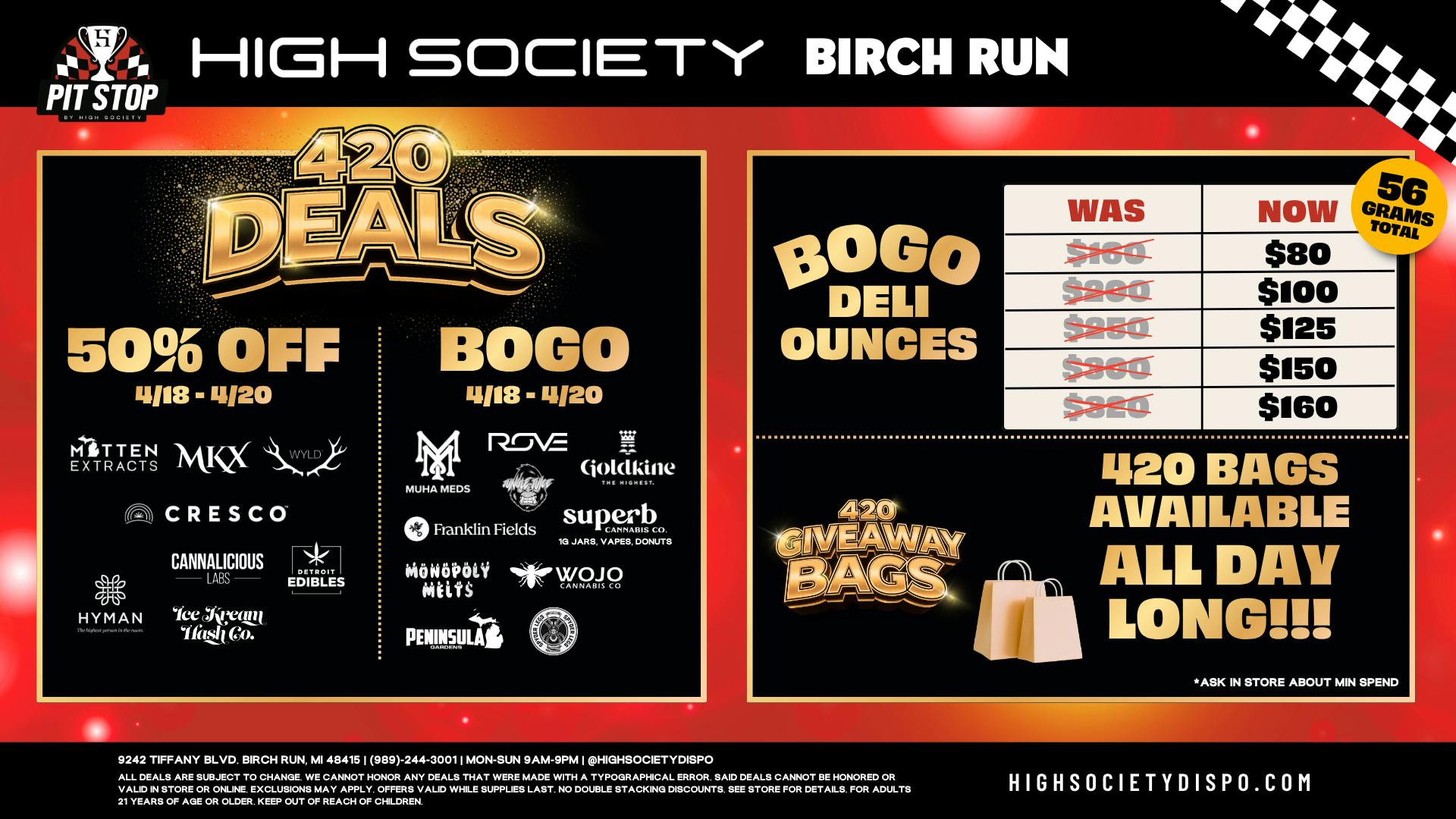 High Society Weed Dispensary Outer Birch Run 4/20 WEEKEND! BOGO OZ's! 200 LOADED GIFT BAGS!