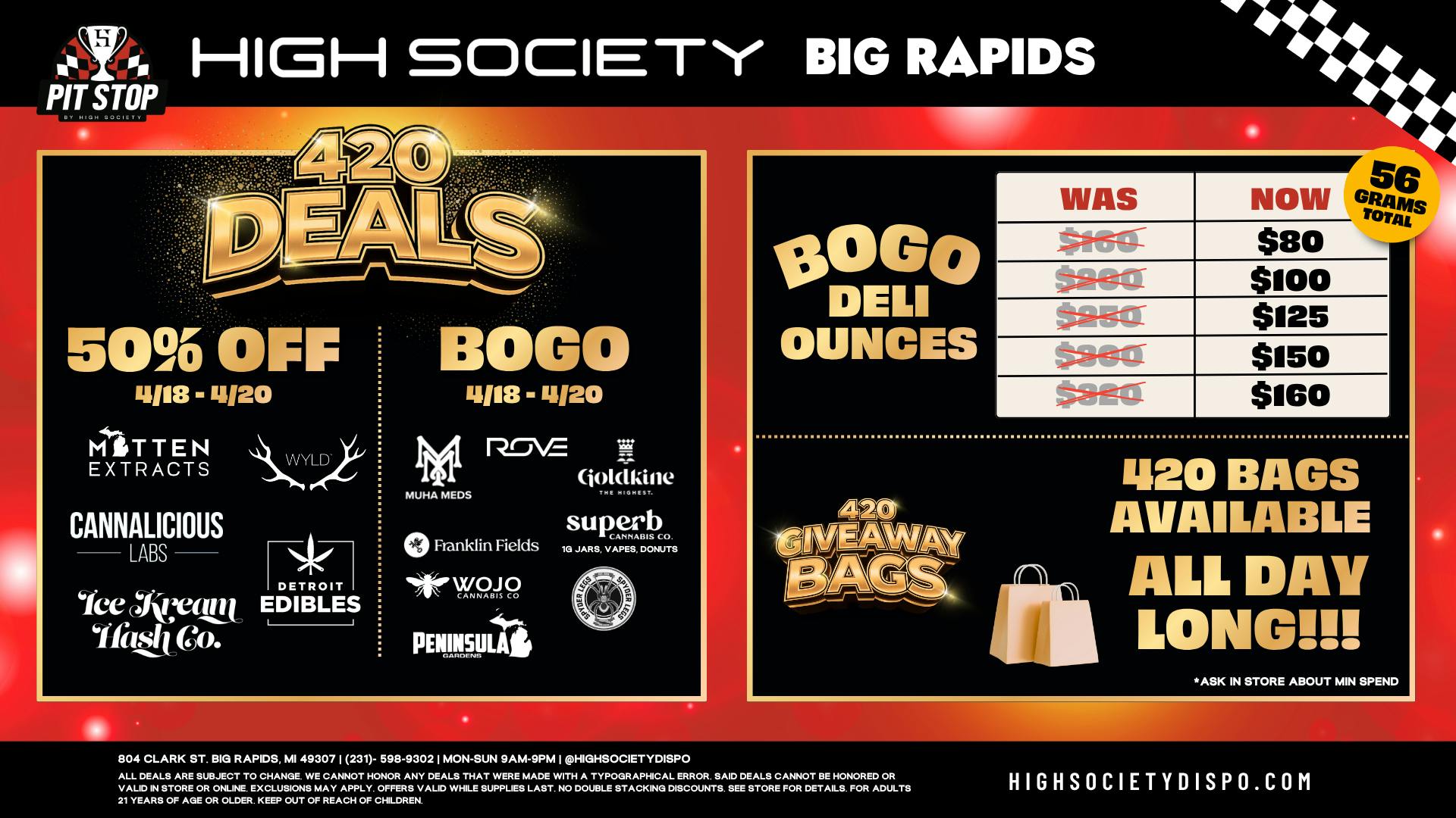 High Society 4/20 WEEKEND! BOGO OZ's! 200 LOADED GIFT BAGS!