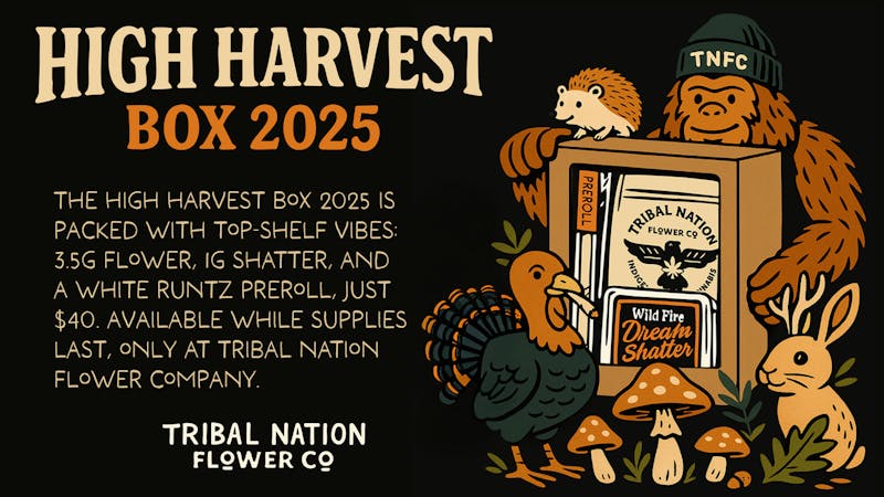 Tribal Nation Flower Co High Harvest Box 2025 – $40