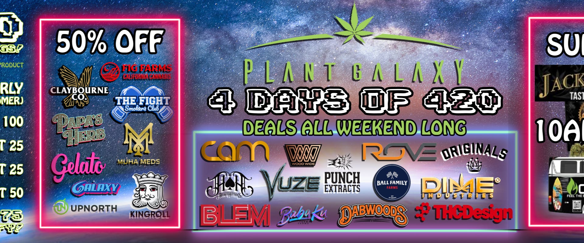 Plant Galaxy 4 Days of 420 !!!