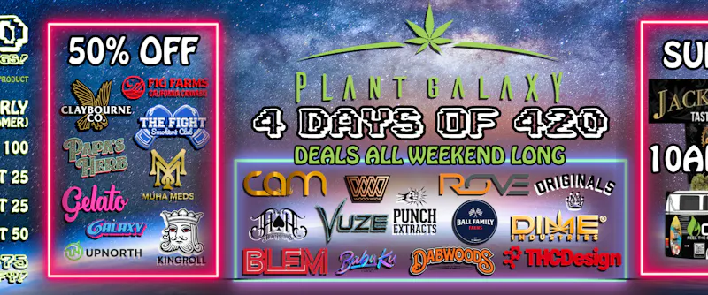 Plant Galaxy 4 Days of 420 !!!