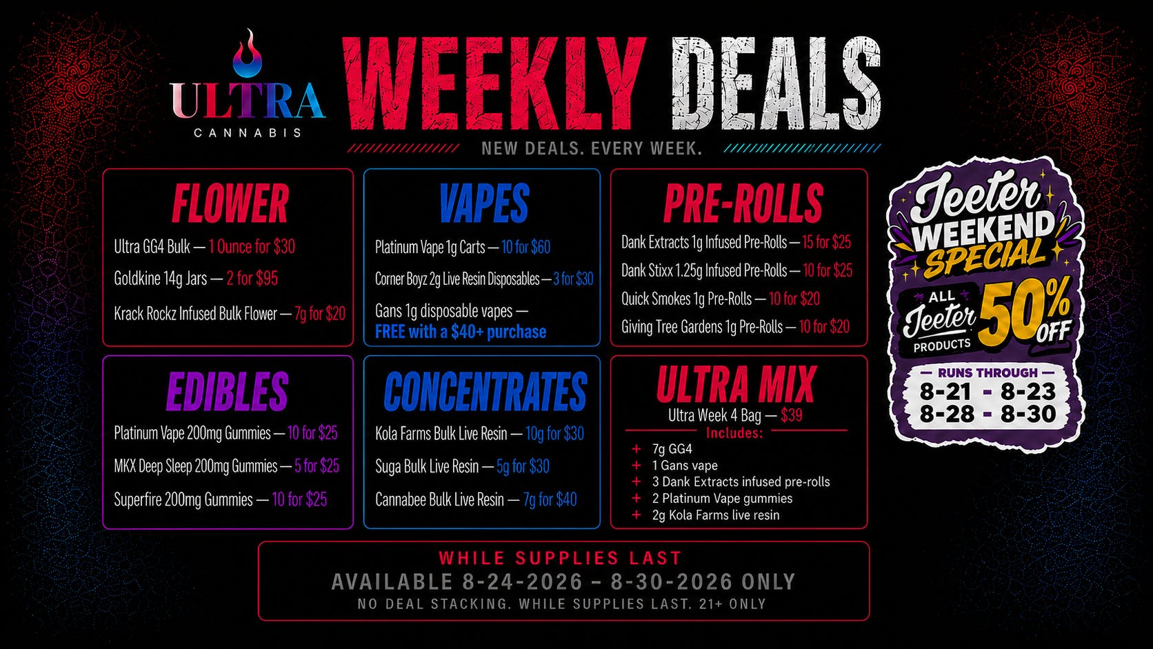Ultra Cannabis - Recreational AUGUST WEEK 4 BLOWOUT!!!!!