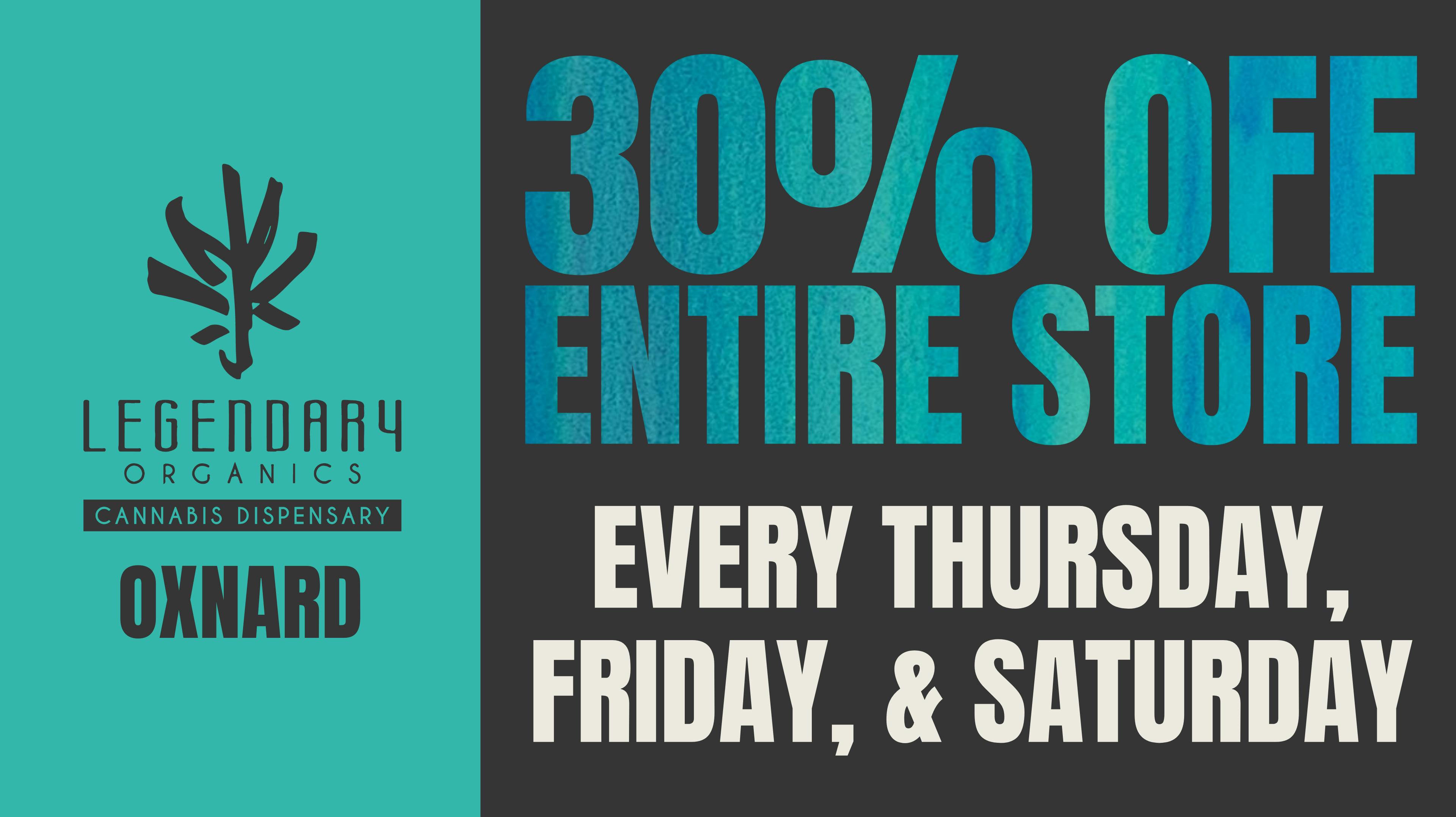 Legendary Organics Oxnard 30% OFF STOREWIDE ONLY IN OXNARD