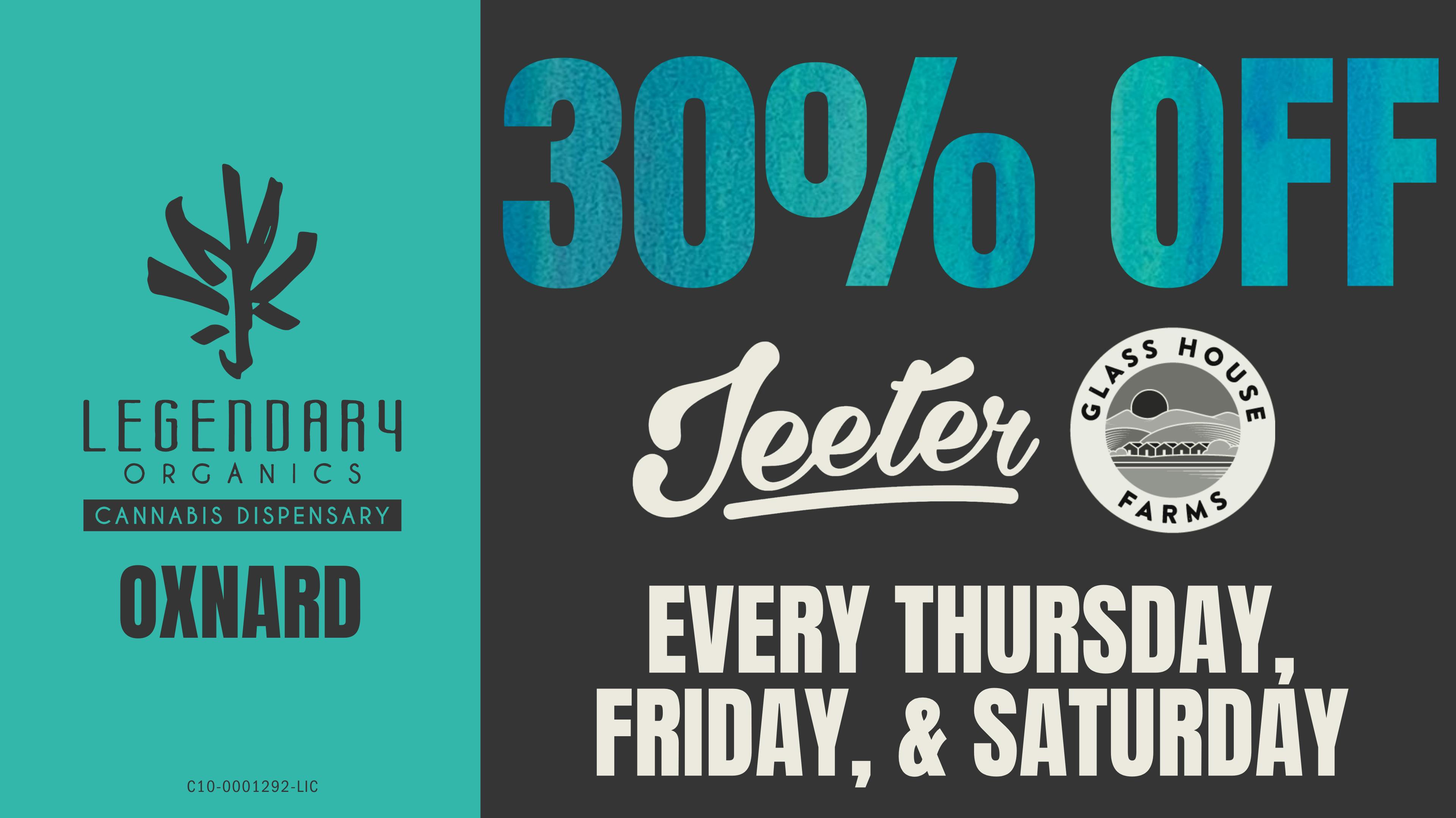 Legendary Organics Oxnard 30% OFF JEETER AND GLASS HOUSE FARMS