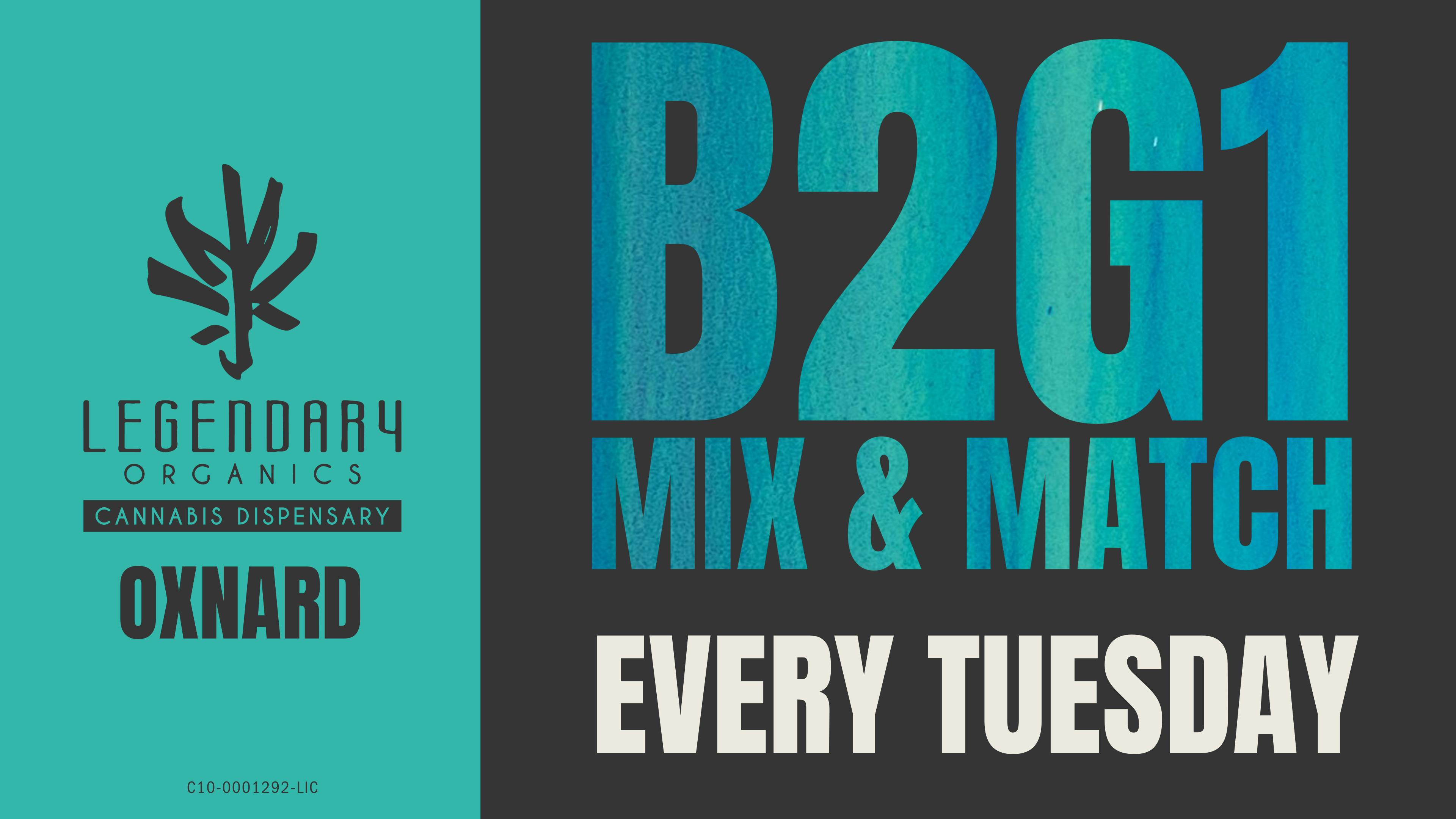 Legendary Organics Oxnard B2G1 MIX & MATCH ON SELECT BRANDS ONLY AT OXNARD