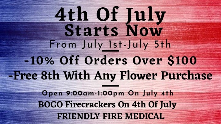 Friendly Fire Delivery 4th Of July Starts Now!