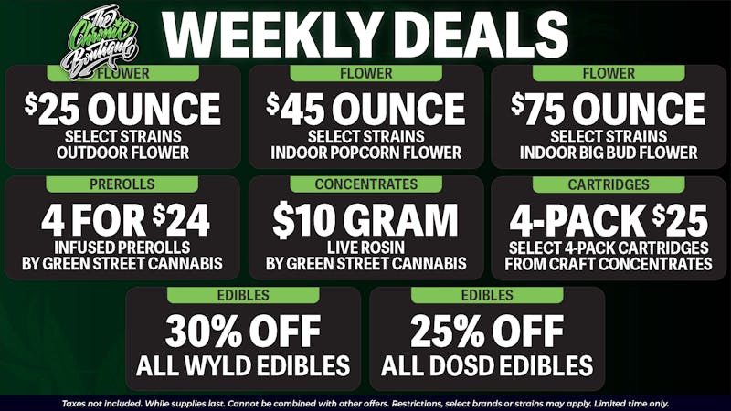 The Chronic Boutique - Trinidad New Trinidad Location OPEN! $25 OZ, 30% Off Wyld +