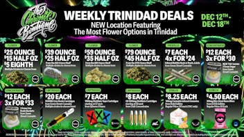 The Chronic Boutique - Trinidad 🔥 Select $25 OZ, $15 Half OZ, $5 Eighth 🔥 + MORE