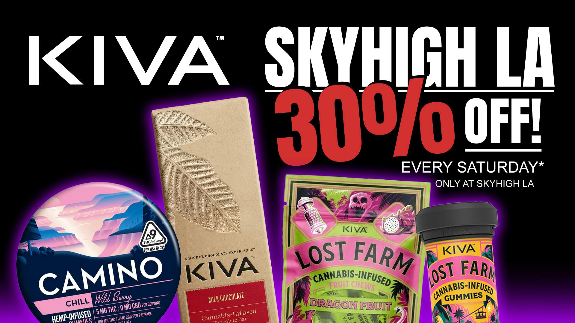 SkyhighLA 30% OFF All Kiva Products 4/18 - 4/20 @ SkyHigh LA