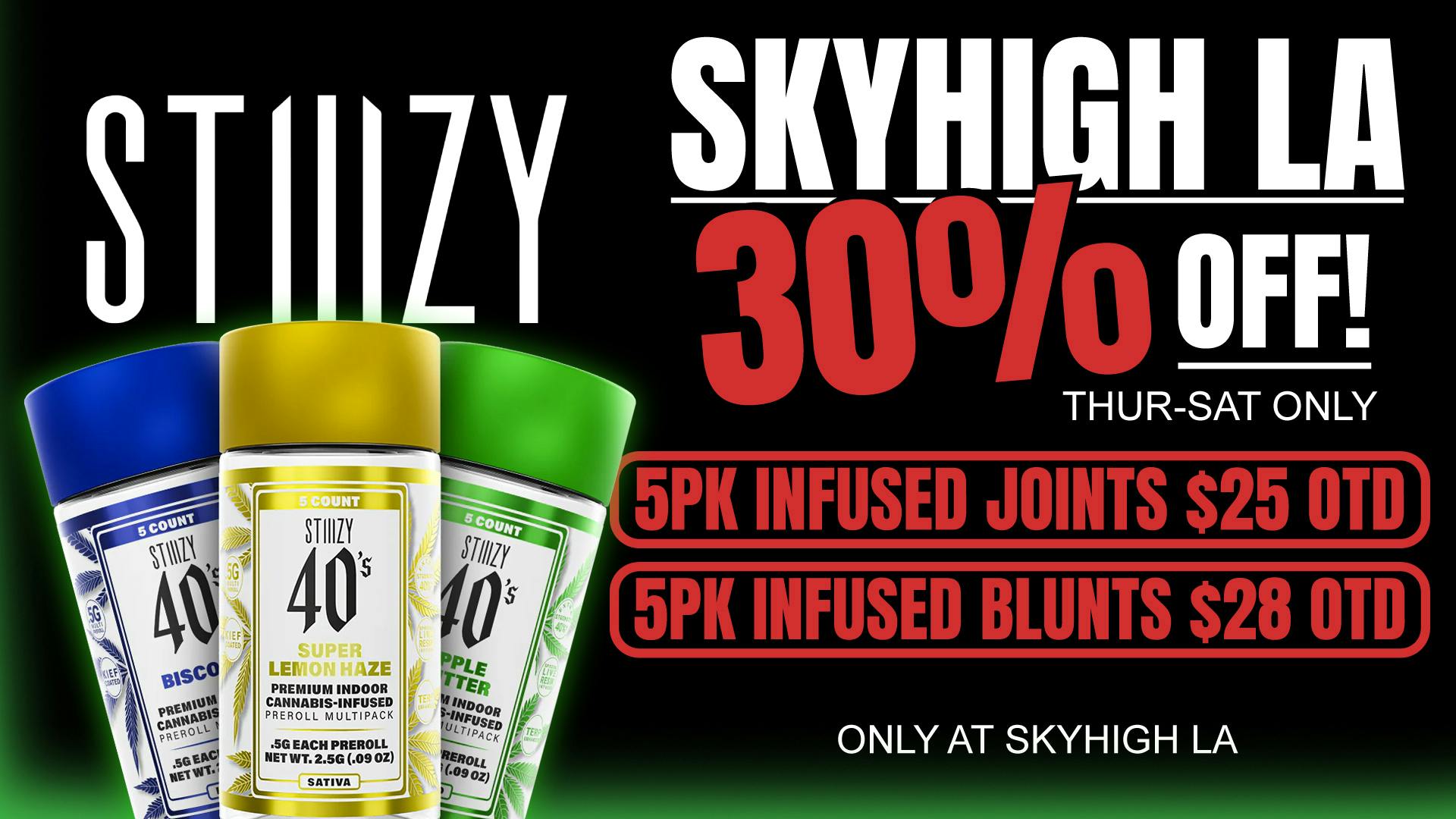 SkyhighLA 30% OFF On STIIIZY Pre-Roll Packs - SkyHigh LA