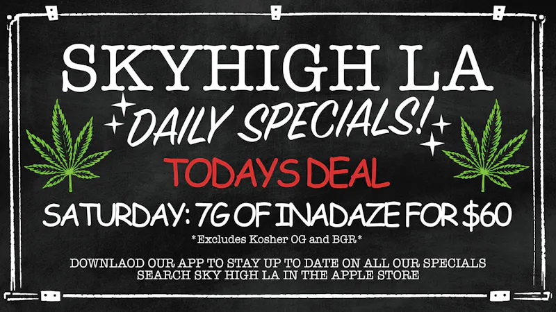 SkyhighLA 7 GRAMS OF INADAZE FLOWER $60!
