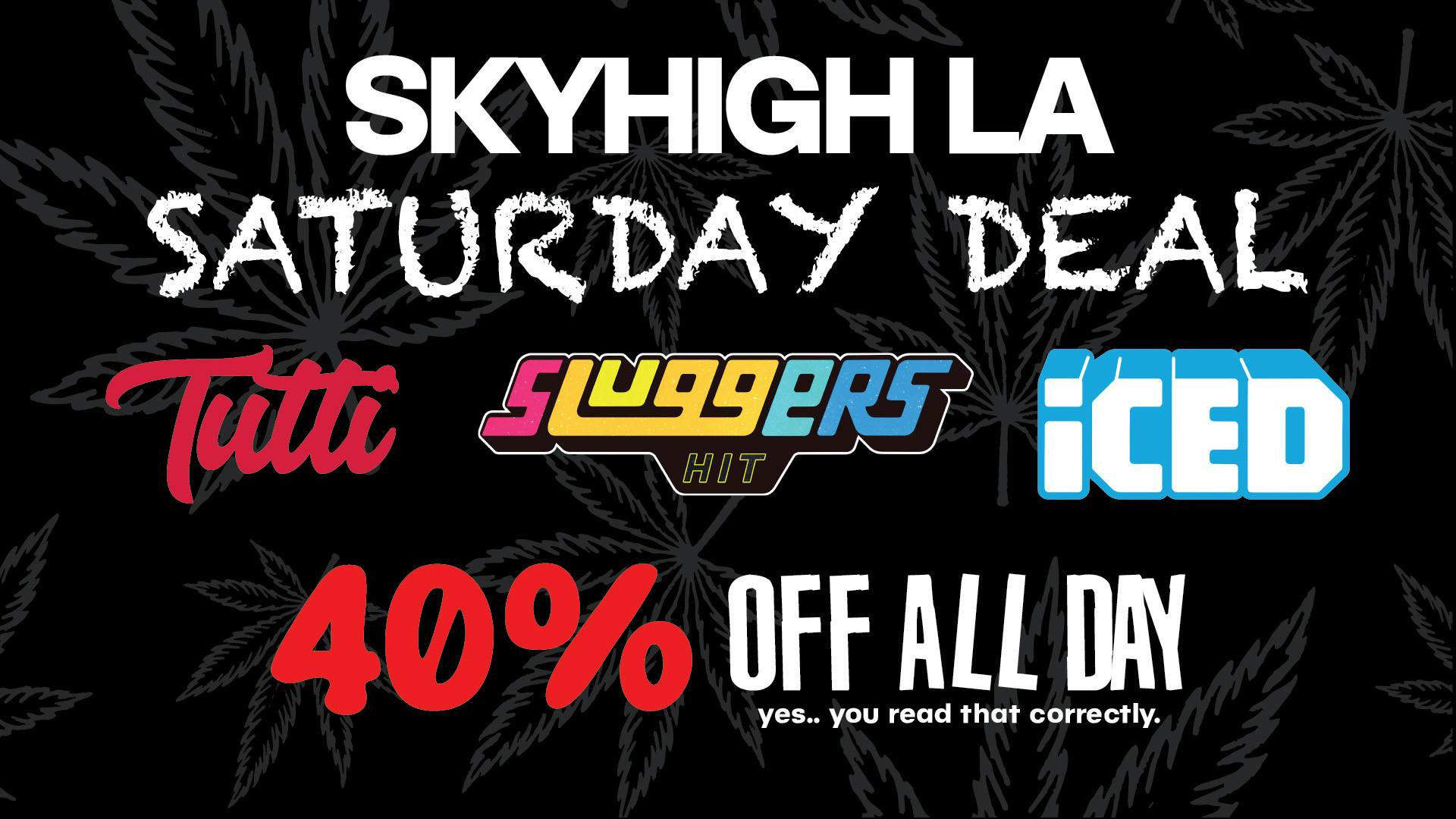 SkyhighLA 40% OFF Tutti, Sluggers, & ICED on Saturday's