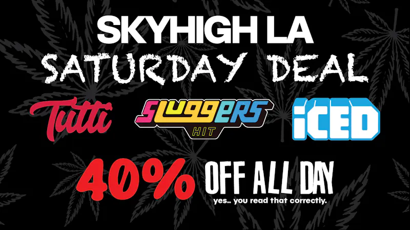 SkyhighLA 40% OFF Tutti, Sluggers, & ICED on Saturday's