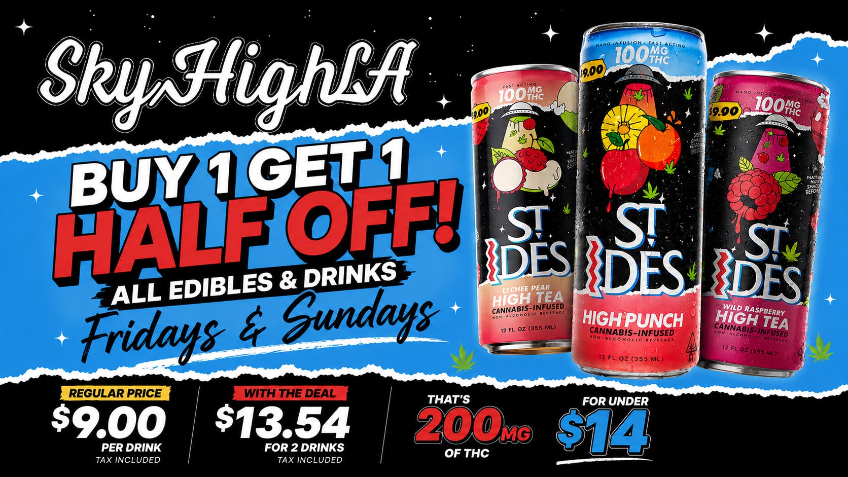 SkyhighLA Buy 1 Get 1 Half OFF All Drinks & Edibles @SkyHigh