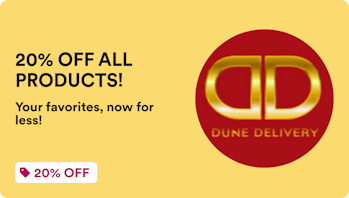 Dune Delivery 20% OFF ALL PRODUCTS!