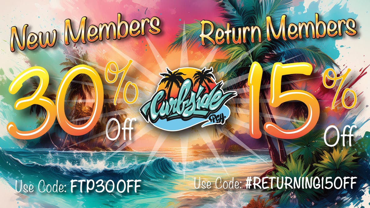 Curbside PCH FTP 30% OFF | Returning Customer 15% OFF