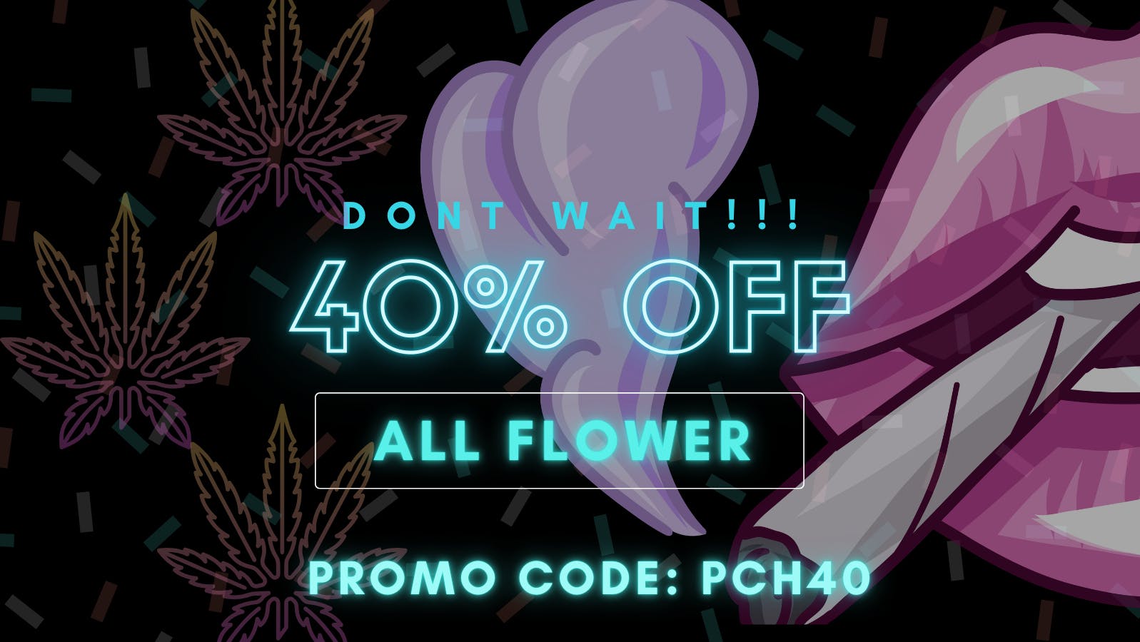 Curbside PCH 🔥 40% OFF All Cannabis Flower – Limited Time Deal