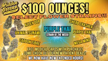 Hidden Greens - Berwick (Pickup Available) $100 OUNCES! FREE MED CARD W/PURCHASE!