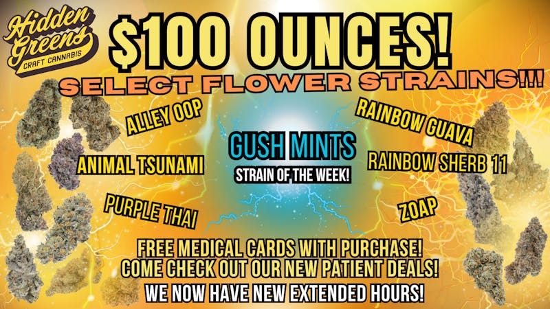Hidden Greens - Berwick (Pickup Available) $100 OUNCES! FREE MED CARD W/PURCHASE!