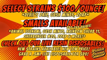 Hidden Greens - South Portland $100 Ounces! $50-$65 Smalls Halves! New Dispos!