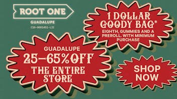 Root One - Guadalupe 25-65% OFF THE ENTIRE STORE+DOORBUSTER GOODY BAGS