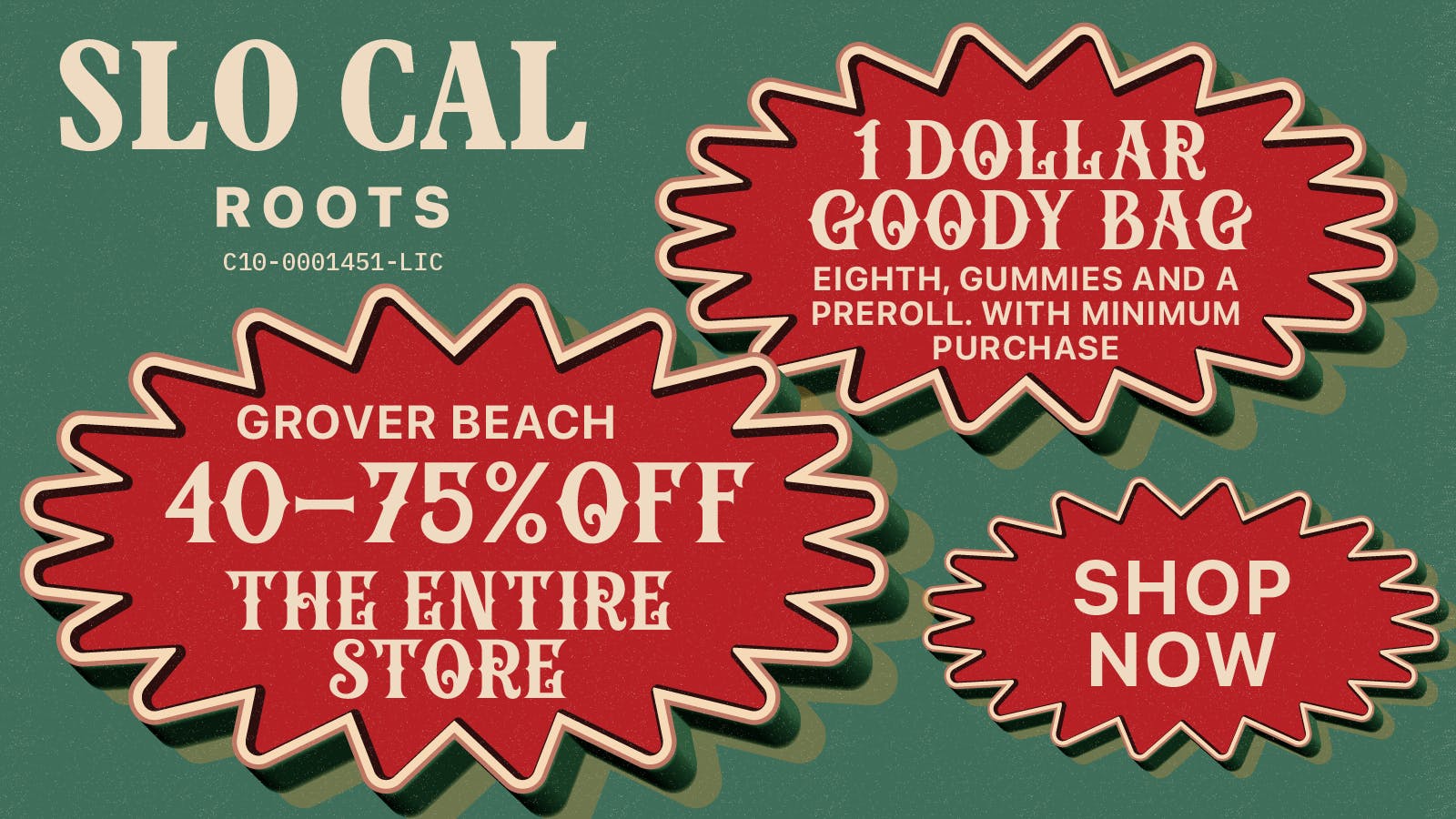SLOCAL Roots - Grover Beach $1 GOODY BAGS FOR EVERYONE + 40-75% OFF EVERYTHING