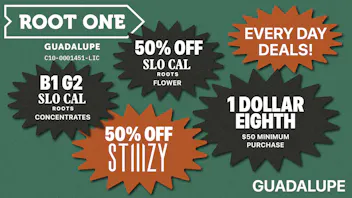 Root One - Guadalupe UP TO 65% OFF, $1 EIGHTS + MORE!!