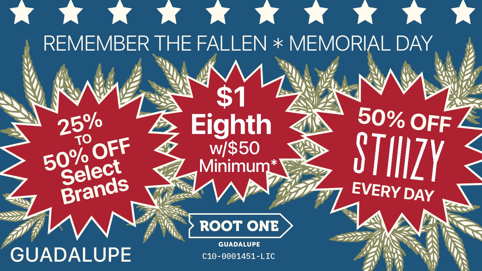 Root One - Guadalupe Memorial Day - 50% OFF + $1 8ths + More!