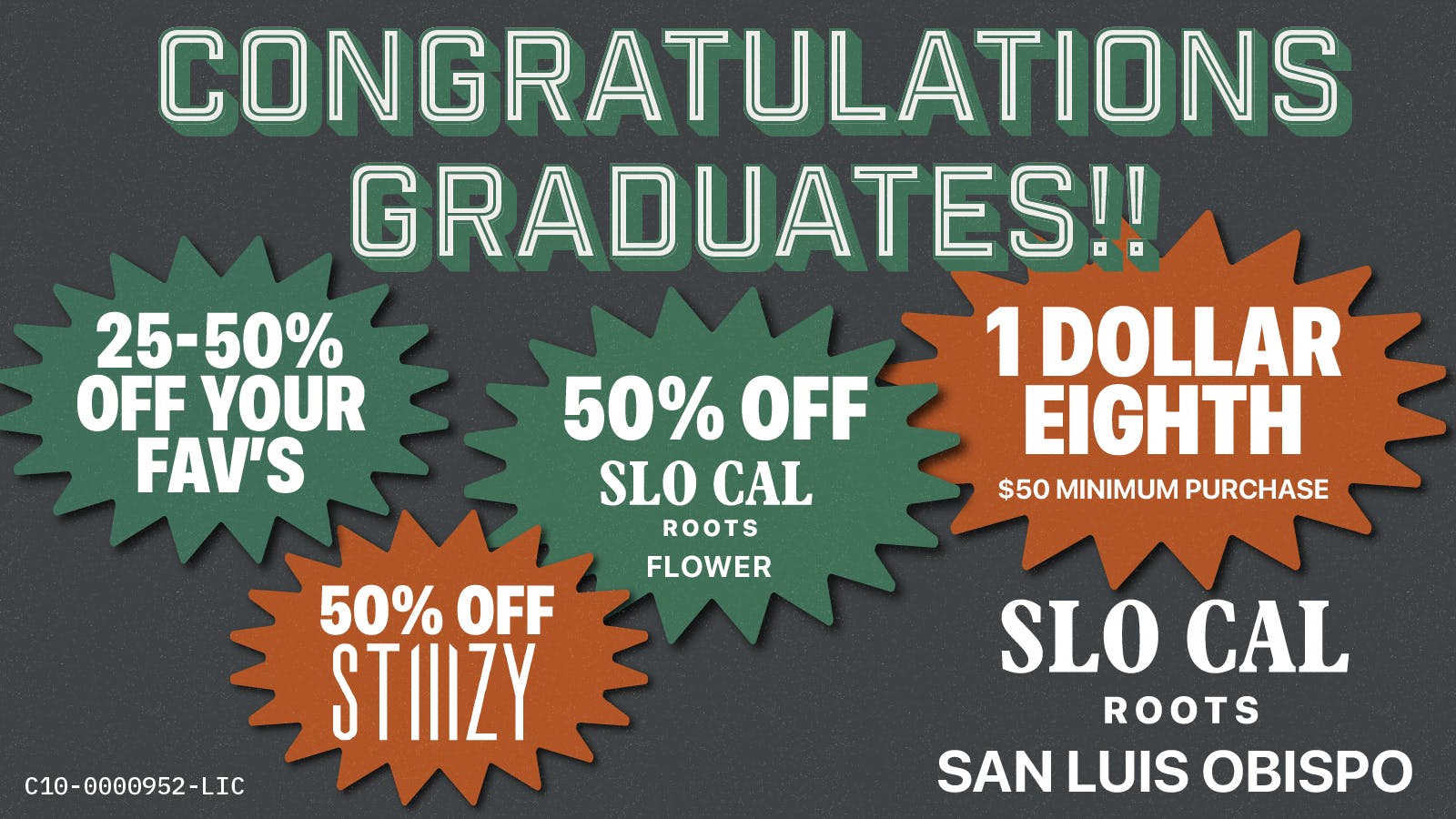 SLOCAL Roots 🎓 Congrats Grads! $1 Eighths + 50% OFF Stiiizy &