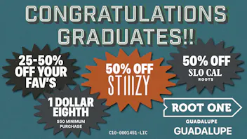 Root One - Guadalupe 🎓 Congrats Grads! $1 Eighths + 50% OFF Stiiizy